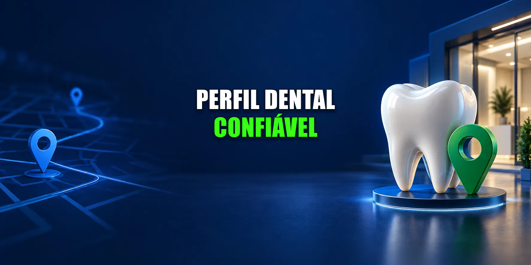 Google Meu Negócio para dentistas com perfil dental confiável